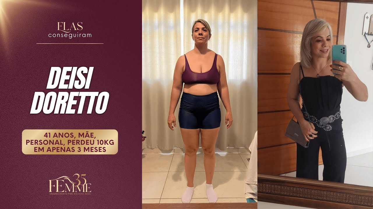 Antes e depois de Deisi Doretto, aluna da mentoria Femme35