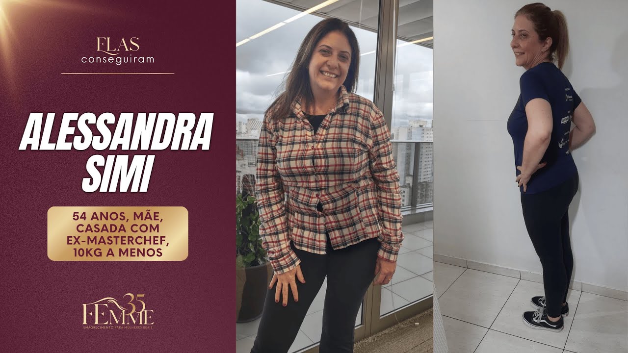 Antes e depois de Alessandra Simi, aluna da mentoria Femme35