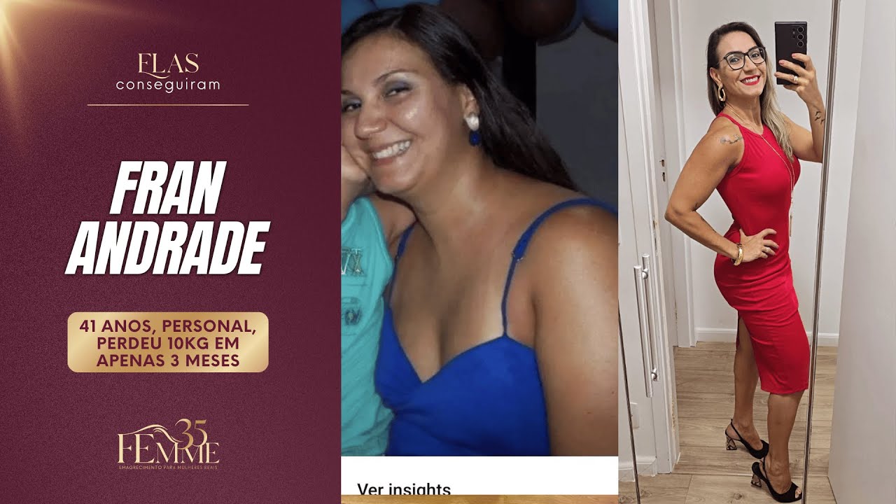 Antes e depois de Francielly Andrade, aluna da mentoria Femme35